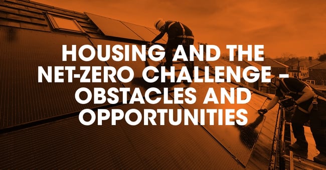Housing and the net-zero challenge – obstacles and opportunities